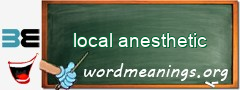 WordMeaning blackboard for local anesthetic